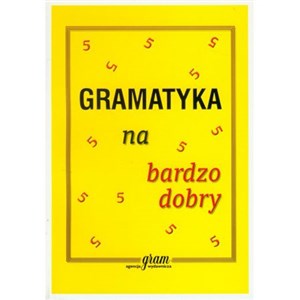 Gramatyka na bardzo dobry