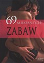 69 miłosnych zabaw - Opracowanie Zbiorowe