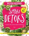 Szybki detoks 5 tygodni diety usprawniającej metabolizm!