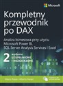 Kompletny przewodnik po DAX Analiza biznesowa przy użyciu Microsoft Power BI, SQL Server Analysis Services i Excel