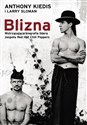 Blizna Wstrząsająca biografia lidera zespołu Red Hot Chili Peppers - Anthony Kiedis, Larry Sloman