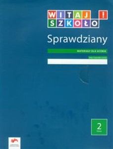 Witaj szkoło! 2 Sprawdziany Materiały dla ucznia edukacja wczesnoszkolna