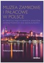 Muzea zamkowe i pałacowe w Polsce w świetle pozytywnych efektów zewnętrznych ich działalności - Katarzyna Obłąkowska