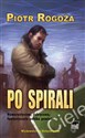Po spirali - Piotr Rogoża