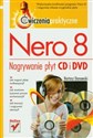 Nero 8 Nagrywanie płyt CD i DVD Ćwiczenia praktyczne