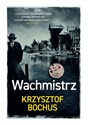 Wachmistrz - Krzysztof Bochus