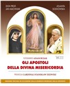 Gli Apostoli della Divina Misericordia Apostołowie Bożego Miłosierdzia (wersja włoska)