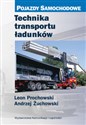 Technika transportu ładunków - Leon Prochowski, Andrzej Żuchowski