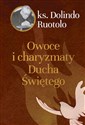 Owoce i charyzmaty Ducha Świętego - Ruotolo Dolindo