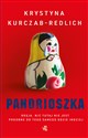 Pandrioszka - Krystyna Kurczab-Redlich