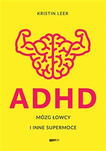 ADHD Mózg łowcy i inne supermoce