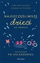 Najszczęśliwsze dzieci na świecie czyli wychowanie po holendersku - Rina Mae Acosta, Michele Hutchison