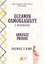 Egzamin ósmoklasisty z matematyki Arkusze próbne Poćwicz z nami! - Dorota Masłowska, Elżbieta Mentzen, Piotr Nodzyński