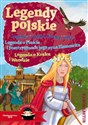 Legendy polskie legenda o lechu czechu i rusie legenda o piaście i postrzyżynach jego syna ziemowita legenda o kraku i wandzie - Opracowanie Zbiorowe