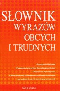 Słownik wyrazów obcych i trudnych 