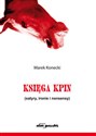Księga kpin satyry, ironie i nonsensy - Marek Konecki