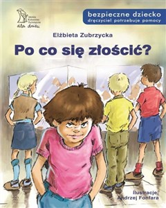 Po co się złościć