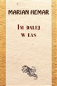 Im dalej w las Wiersze - Marian Hemar