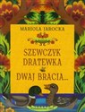 Szewczyk Dratewka Dwaj bracia