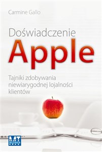 Doświadczenie Apple Tajniki zdobywania niewiarygodnej lojalności klientów