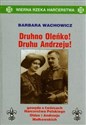 Druhno Oleńko Druhu Andrzeju Gawęda o twórcach Harcerstwa Polskiego Oldze i Andrzeju Małkowskich
