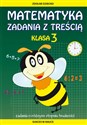 Matematyka. Zadania z treścią. Klasa 3 Zadania o różnym stopniu trudności - Ewa Buczkowska