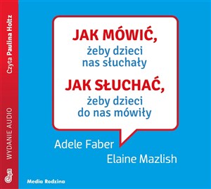 [Audiobook] Jak mówić, żeby dzieci nas słuchały