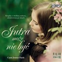 [Audiobook] CD MP3 Jutra może nie być - Gabriela Gargaś