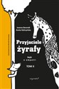 Przyjaciele żyrafy Bajki o empatii Tom 2 - Aneta Ryfczynska, Joanna Berendt
