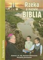 Rzeka o nazwie Biblia Rozmowa z ks. Abp Marianem Gołębiewskim Metropolitą Wrocławskim - 