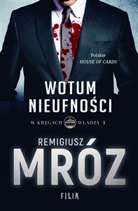 W kręgach władzy Tom 1 Wotum nieufności