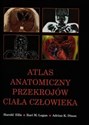 Atlas anatomiczny przekrojów ciała człowieka