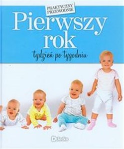 Pierwszy rok tydzień po tygodniu praktyczny przewodnik