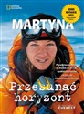 Przesunąć horyzont - Martyna Wojciechowska