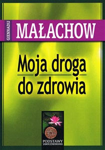 Moja droga do zdrowia