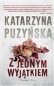 Z jednym wyjątkiem - Katarzyna Puzyńska