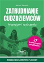 Zatrudnianie cudzoziemców Procedury i rozliczenia