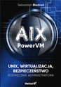 AIX PowerVM UNIX wirtualizacja bezpieczeństwo Podręcznik administratora