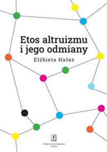 Etos altruizmu i jego odmiany 