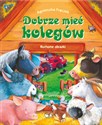 Dobrze mieć kolegów - Agnieszka Frączek