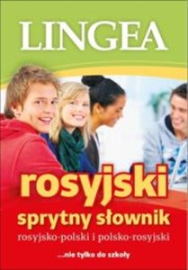 Sprytny słownik rosyjsko-polski polsko-rosyjski nie tylko do szkoły