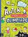 Antek organizuje olimpiadę. Świat według Antka i inne nieznośności  - Agata Giełczyńska-Jonik