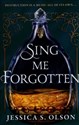 Sing Me Forgotten 