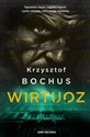 Wirtuoz - Krzysztof Bochus