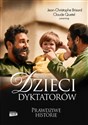 Dzieci dyktatorów - Jean-Christophe Brisard, Claude Quetel