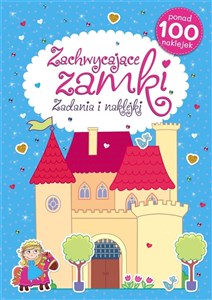 Zachwycające zamki. Zadania i naklejki 