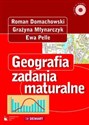 Geografia Zadania maturalne z płytą CD - Roman Domachowski, Grażyna Młynarczyk, Ewa Pelle