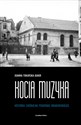 Kocia muzyka Chóralna historia pogromu krakowskiego. Tom I