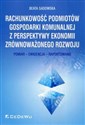 Rachunkowość podmiotów gospodarki komunalnej z perspektywy ekonomii zrównoważonego rozwoju Pomiar - Ewidencja - Raportowanie - Beata Sadowska