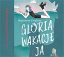 [Audiobook] Gloria, wakacje i ja